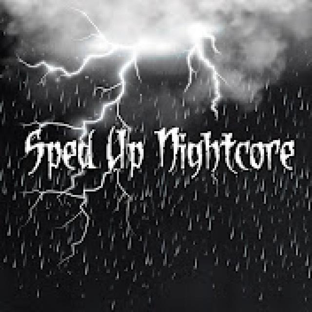 Sped Up Nightcore